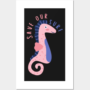 Seahorse Save Our Surf Posters and Art